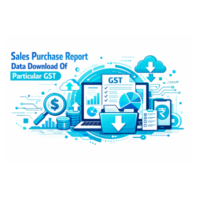 Sales Purchase Report Data Download Of Particular Gst