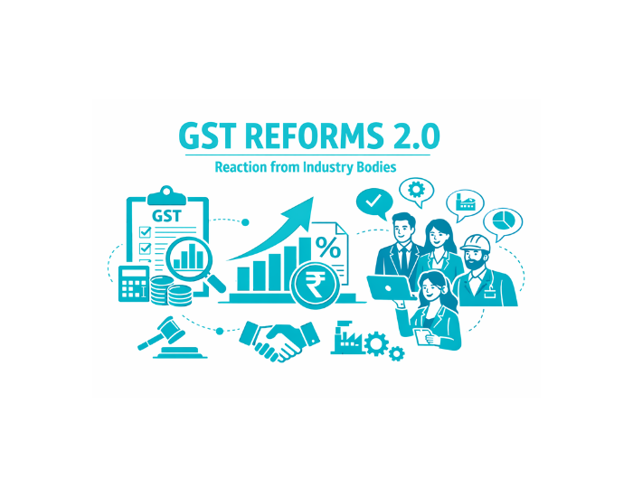 GST Reforms 2.0 Reaction from Industry Bodies